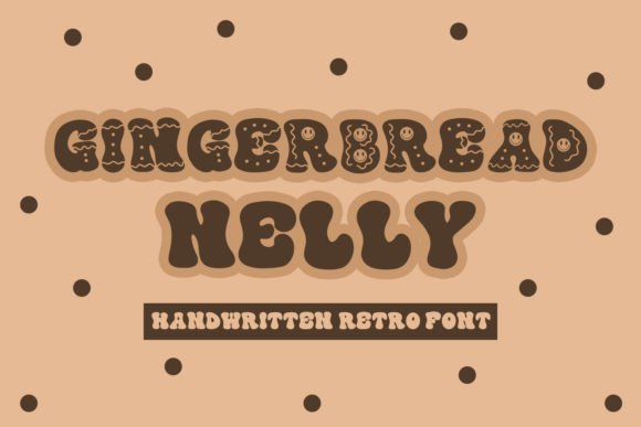 Bringing Holiday Cheer with the Gingerbread Nelly Typeface