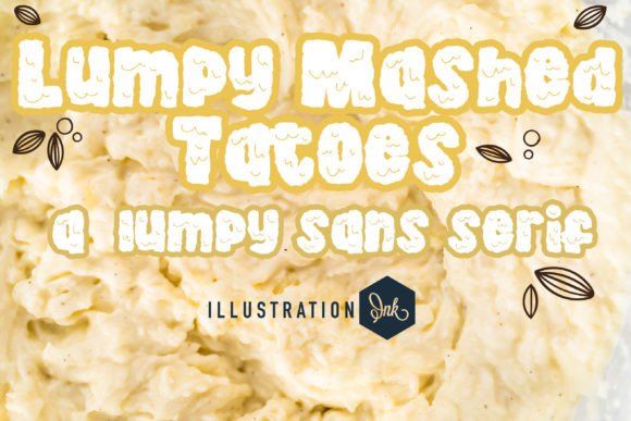 Lumpy Mashed Tatoes: A Quirky Display Typeface for Editorial Design