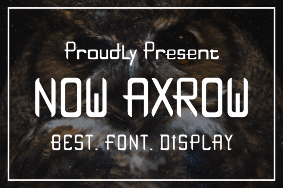 Now Axrow: A Unique Display Font for Bold Brand Identity
