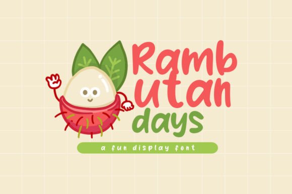 Rambutan Days: The Perfect Display Font for Playful Editorial Design